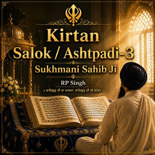 Kirtan - Salok / Ashtpadi-3 | Sukhmani Sahib Ji