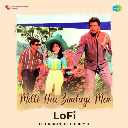 Milti Hai Zindagi Men - Lofi