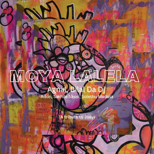 Moya Lalela (A Tribute to Joey) (with Solethu Madasa &amp; Sakhile Nkosi)