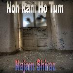 Noh Rani Ho Tum