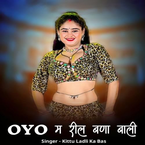 Oyo Me Reel Bana Bali