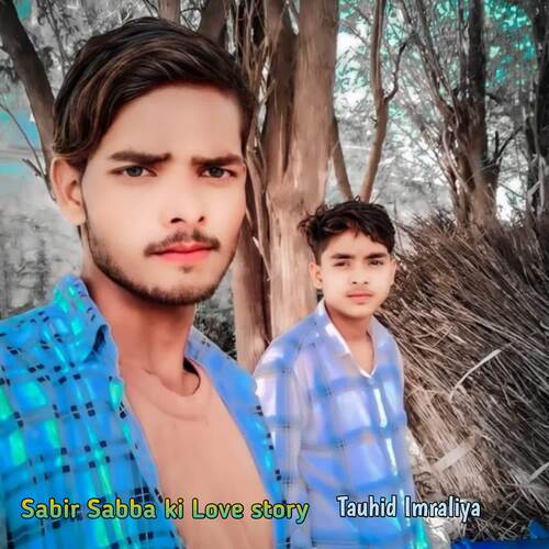 Sabir Sabba ki Love story