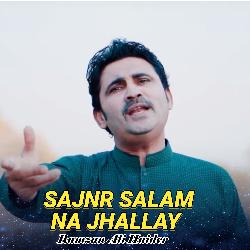 Sajnr Salam Na Jhallay-BwpbQjxJQgA