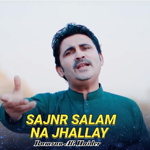 Sajnr Salam Na Jhallay