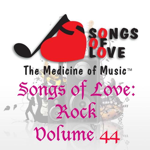 Songs of Love: Rock, Vol. 44