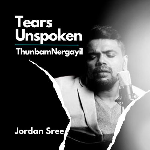 Tears Unspoken - Thunpam Nergayil