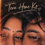 Tera Hone Ko