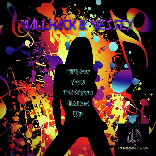 Throw You F**ken Hands Up