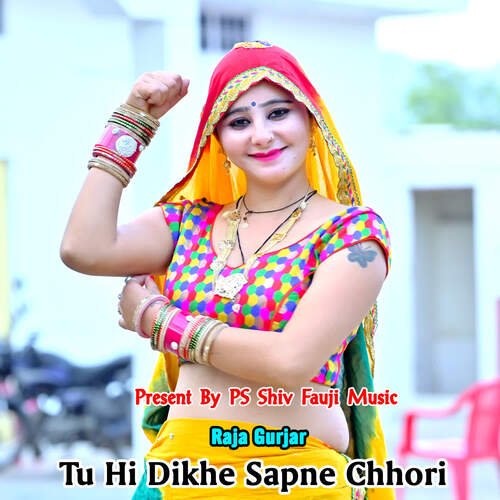 Tu Hi Dikhe Sapne Chhori