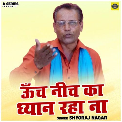 Unch Neech Ka Dhyan Raha Na