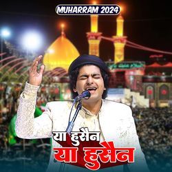 Ya Husain Ya Husain (Muharram 2024)-NV0IBg5BBH8