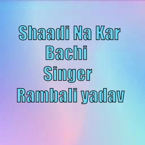 shaadi na kar bachi_poster_image