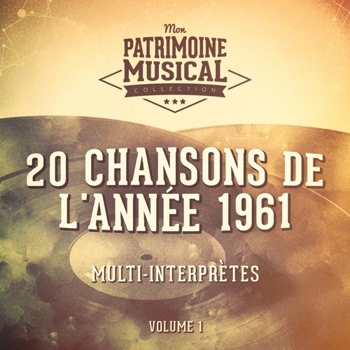 20 chansons de l'année 1961, Vol. 1