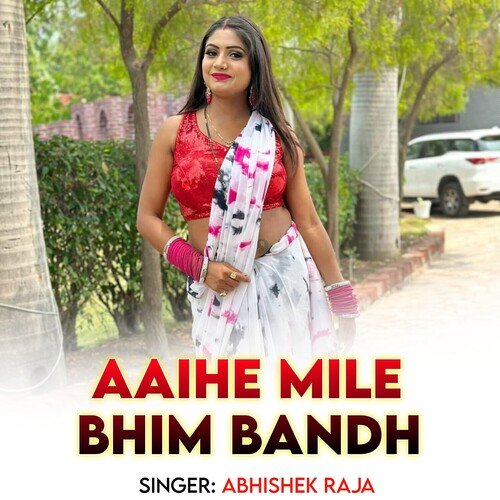 Aaihe Mile Bhim Bandh