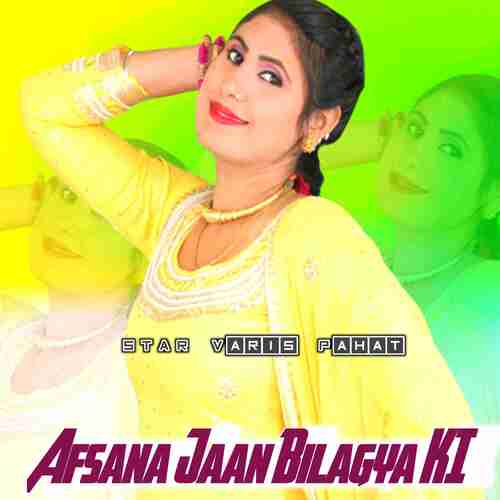 Afsana Jaan Bilagya KI