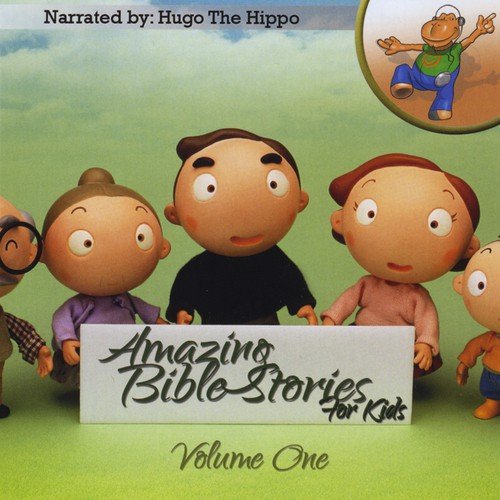 Amazing Bible Stories for Kids - Volume One