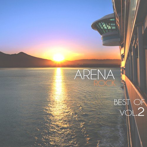 Arena Rock, Best of Vol. 2