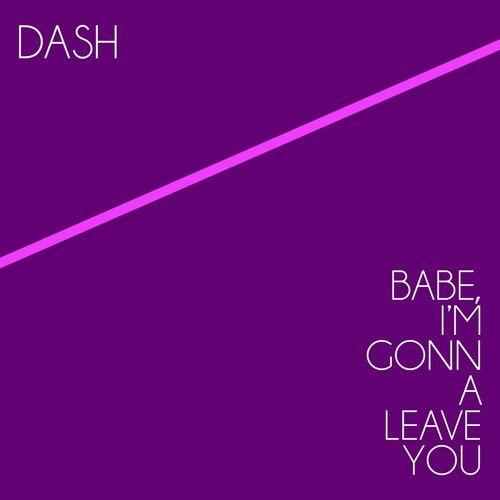 Babe, I&#039;m Gonna Leave You_poster_image