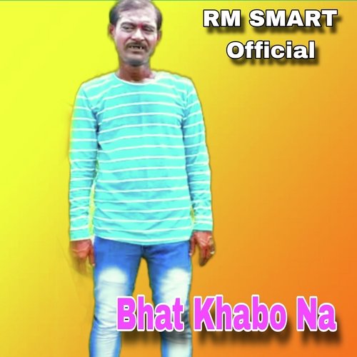 Bhat Khabo Na