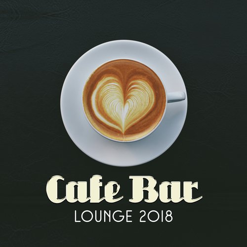 Cafe Bar Lounge 2018