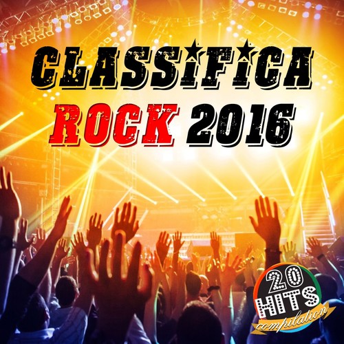 Classifica Rock 2016 (20 Hits Compilation)