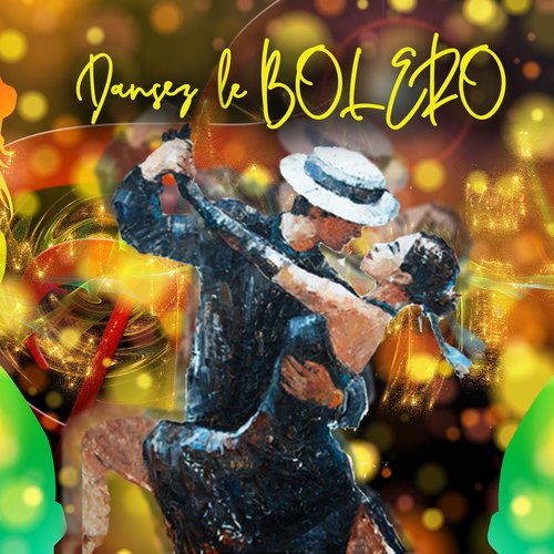 Dansez le boléro
