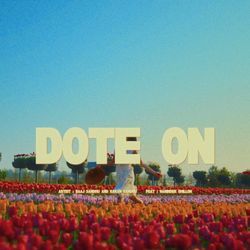 Dote On (feat. Naninder Dhillon)