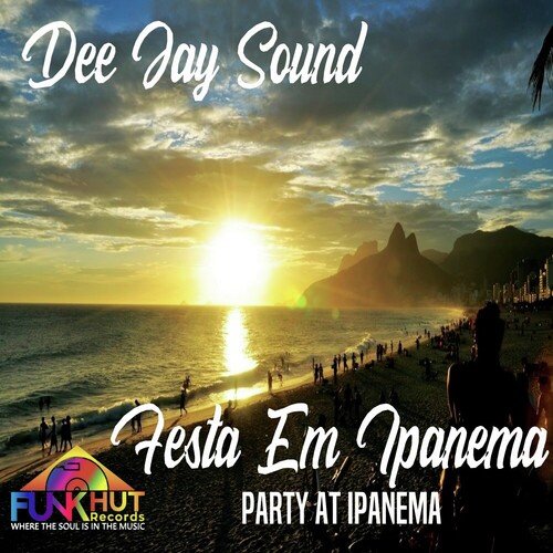 Festa em Ipanema (Dee Jay Sound Party Vocal) cover art