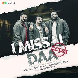 I Miss U Daa (Porotta Song)