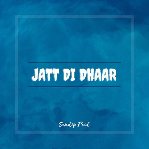 Jatt Di Dhaar