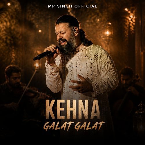 Kehna Galat Galat