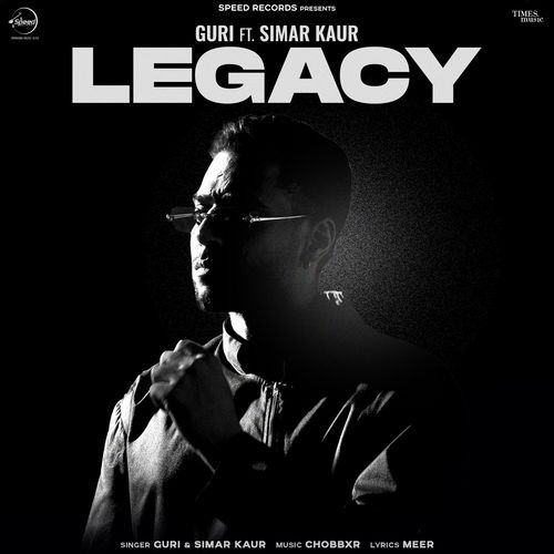 Legacy : Guri Ft. Simar Kaur, Gitanjali Singh, Meer & Chobbxr