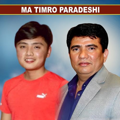 Ma Timro Paradeshi_poster_image