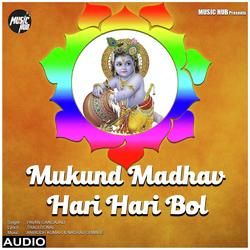 Mukunda Madhav Hari Hari Bol-FjslcCR-AwQ