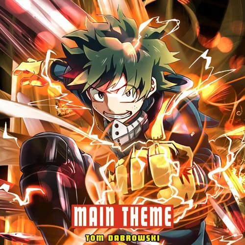 My Hero Academia - Main Theme