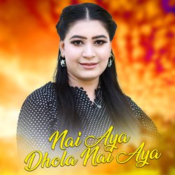 Nai Aya Dhola Nai Aya-MxsEB0RxWUU