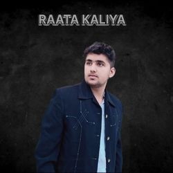 Raata Kaliya-RiskVAxIRnI