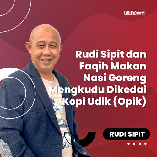 Rudi Sipit dan Faqih Makan Nasi Goreng Mengkudu Dikedai Kopi Udik (Opik) cover art