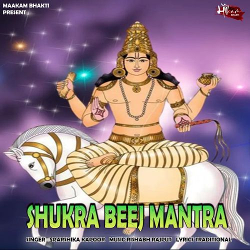 SHUKRA BEEJ MANTRA