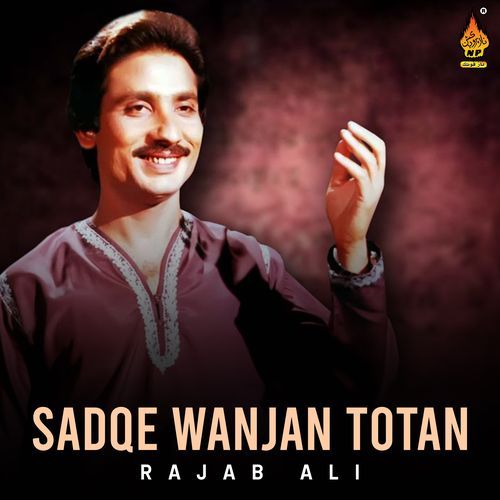 Sadqe Wanjan Totan