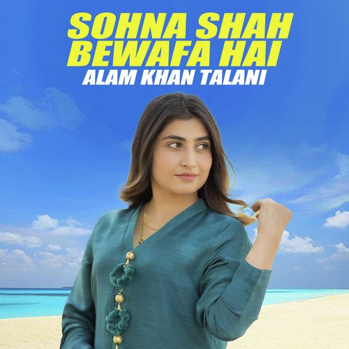 Sohna Shah Bewafa Hai