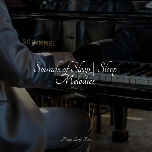 Sounds of Sleep | Sleep Melodies