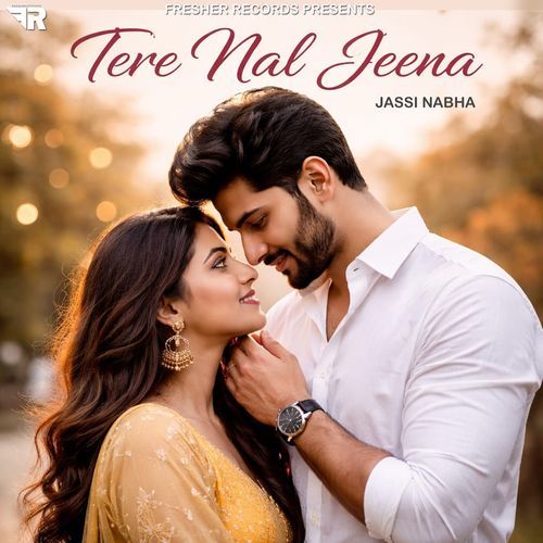 Tere Nal Jeena
