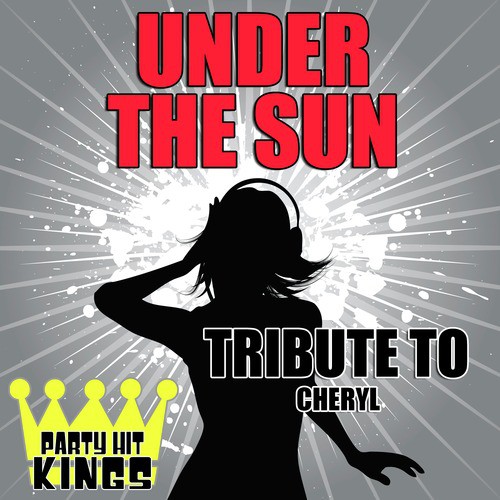 Under the Sun (Tribute to Cheryl)