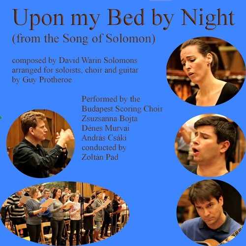 Upon My Bed by Night (Arr. by Guy Protheroe for Choir, Alto and Bass Soloists, Guitar)
