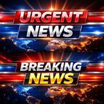 Urgent News Breaking News
