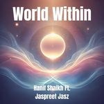 World Within (feat. Jaspreet Jasz)