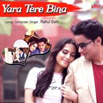 Yara Tere Bina