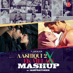 Aashiqui 2 X Ek Villain Mashup(Remix By Iampratheek)-MTwaQxBIWUQ