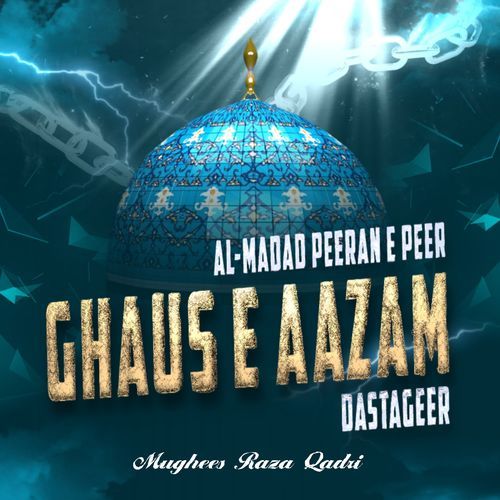 Al Madad Peeran e Peer Ghaus e Aazam Dastageer